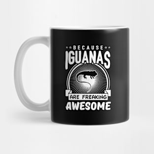 Iguanas Are Freaking Awesome Mug